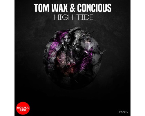 TOM WAX, CONCIOUS - HIGH TIDE