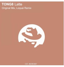 TONG8 - Latte (Remixes)