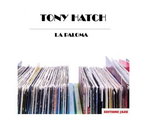 TONY HATCH - La Paloma