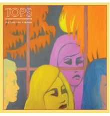 TOPS - Picture You Staring