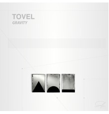 TOVEL - Gravity