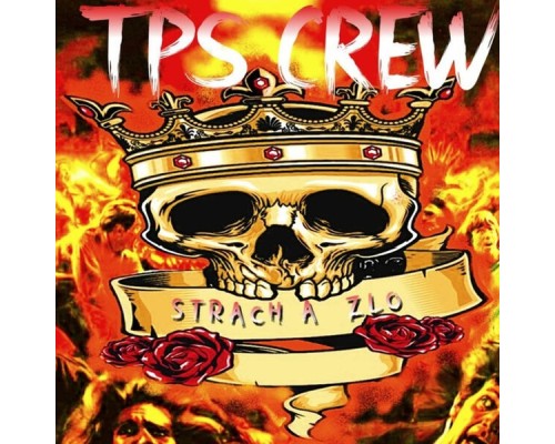 TPS CREW - STRACH A ZLO