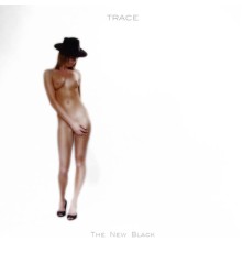 TRACE - The New Black