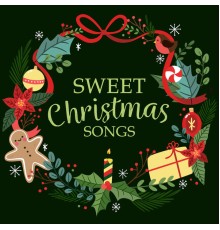 TRADITIONNEL - Sweet Christmas Songs