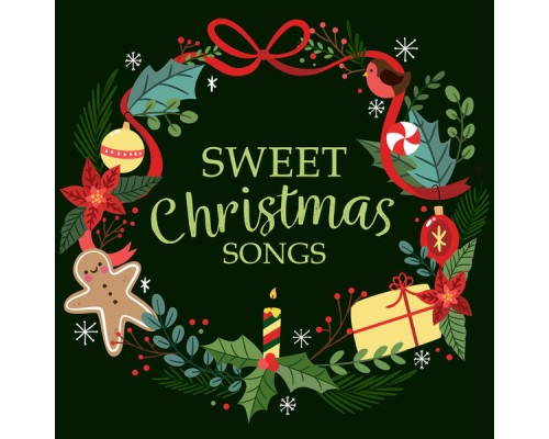 TRADITIONNEL - Sweet Christmas Songs