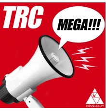 TRC - Mega