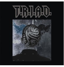 T.R.I.A.D - T.R.I.A.D