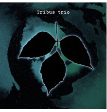 TRIBUS TRIO - TRiBuS TRio