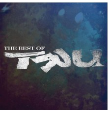 TRU - The Best Of Tru