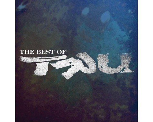 TRU - The Best Of Tru