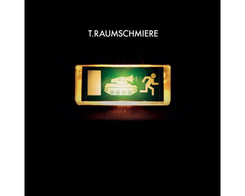 T.Raumschmiere - I Tank U