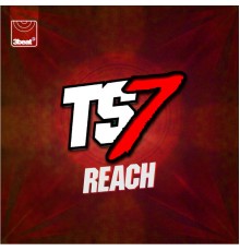 TS7 - Reach