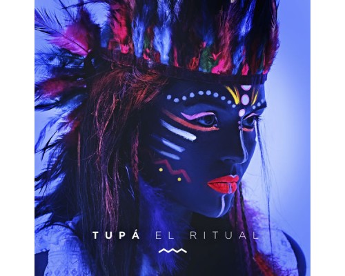 TUPA - Tupá el Ritual