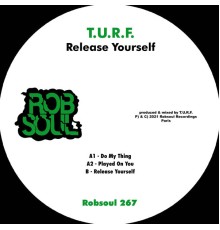 T.U.R.F. - Release Yourself