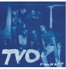 TVO - Fall in a Pit