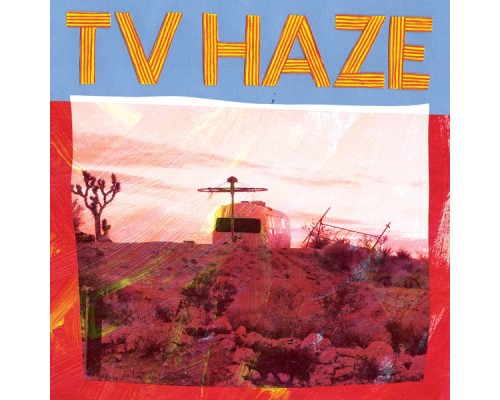 TV Haze - TV Haze