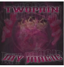 TWOPAIN - My Magic