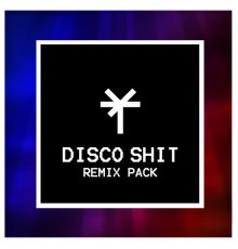 TY1 - Disco Shit (Remix Pack)