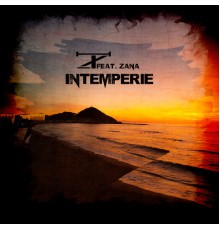 TZ and Zana - Intemperie