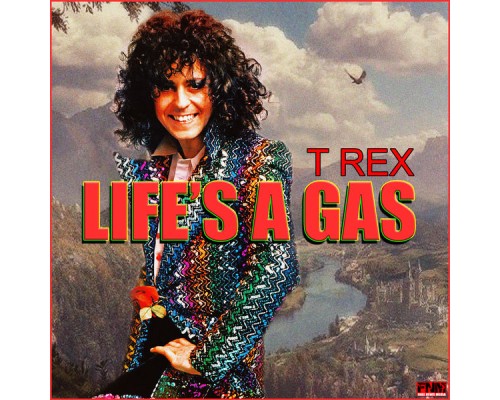 T. Rex - Life's A Gas