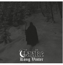 Taake - Kong Vinter