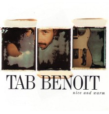 Tab Benoit - Nice And Warm