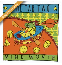 Tab Two - Mind Movie (Tasty Remastered)