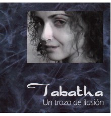 Tabatha - Un Trozo de Ilusión