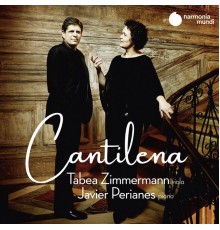Tabea Zimmermann and Javier Perianes - Cantilena (for alto and piano)