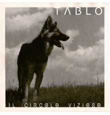 Tablo - Il Circolo Vizioso