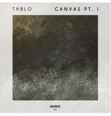 Tablo - Canvas Pt. I