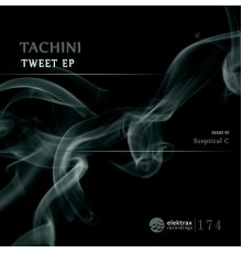 Tachini - Tweet EP