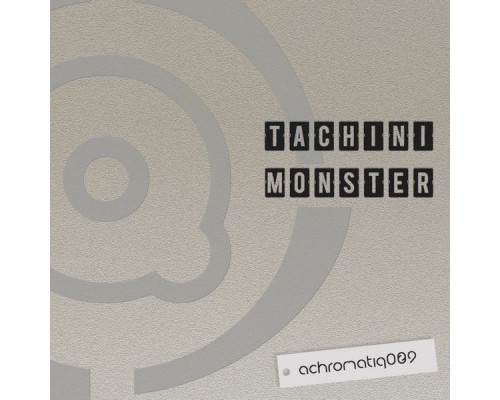 Tachini - Monster (Original Mix)