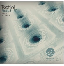 Tachini - Statisch EP