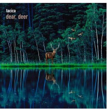 Tacica - BEST ALBUM dear, deer