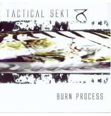 Tactical Sekt - Burn Process