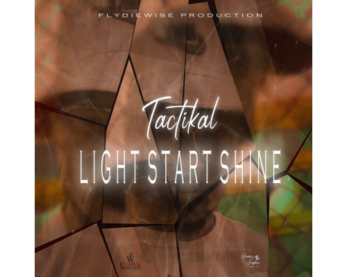 Tactikal - Light Start Shine