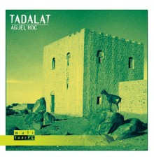 Tadalat - Aguel'hoc