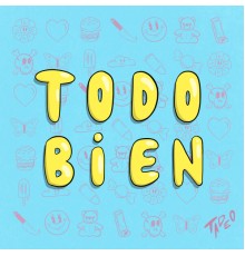 Tadeo - Todo Bien