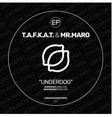 T.a.f.k.a.t. & Mr. Maro - Underdog