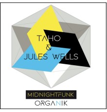 Taho, Jules Wells - Midnightfunk