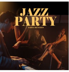 Tahta Menezes - Jazz Party