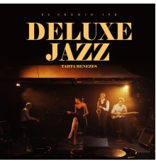 Tahta Menezes - Deluxe Jazz