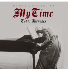 Tahta Menezes - My Time