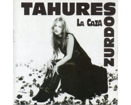 Tahures Zurdos - La caza