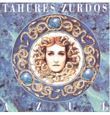 Tahures Zurdos - Azul