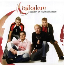 Taikakuu - Hiljainen on Laulu Rakkauden