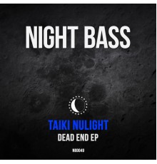 Taiki Nulight - Dead End