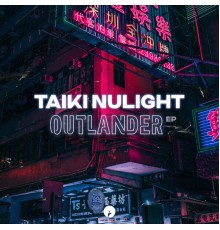 Taiki Nulight - Outlander