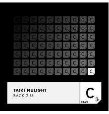 Taiki Nulight - Back 2 U